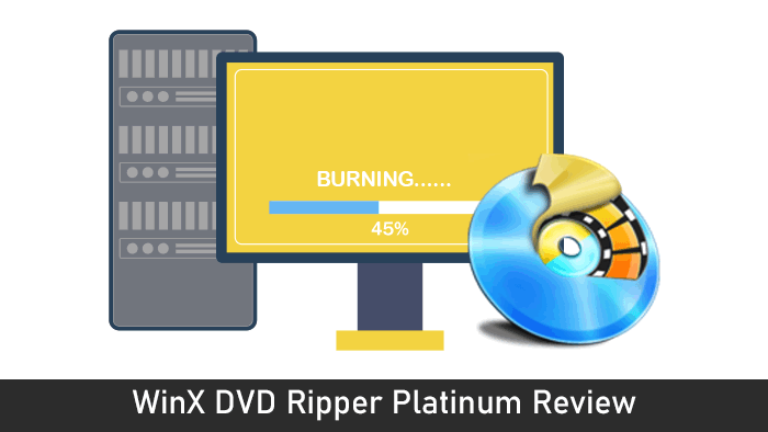 WinX DVD Ripper Platinum Review featured image